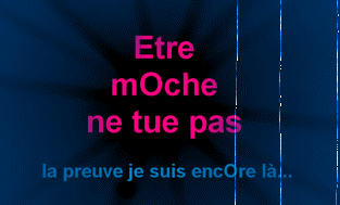 Etre moche ne tu po !!