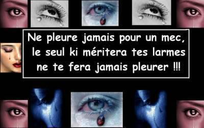 Ne pleure jamais pour un mec !!